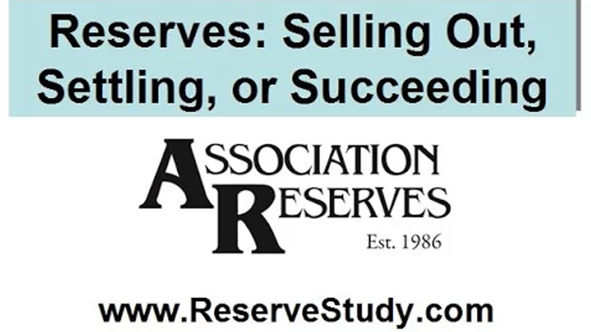 selling-out-settling-succeeding-webinar-association-reserves