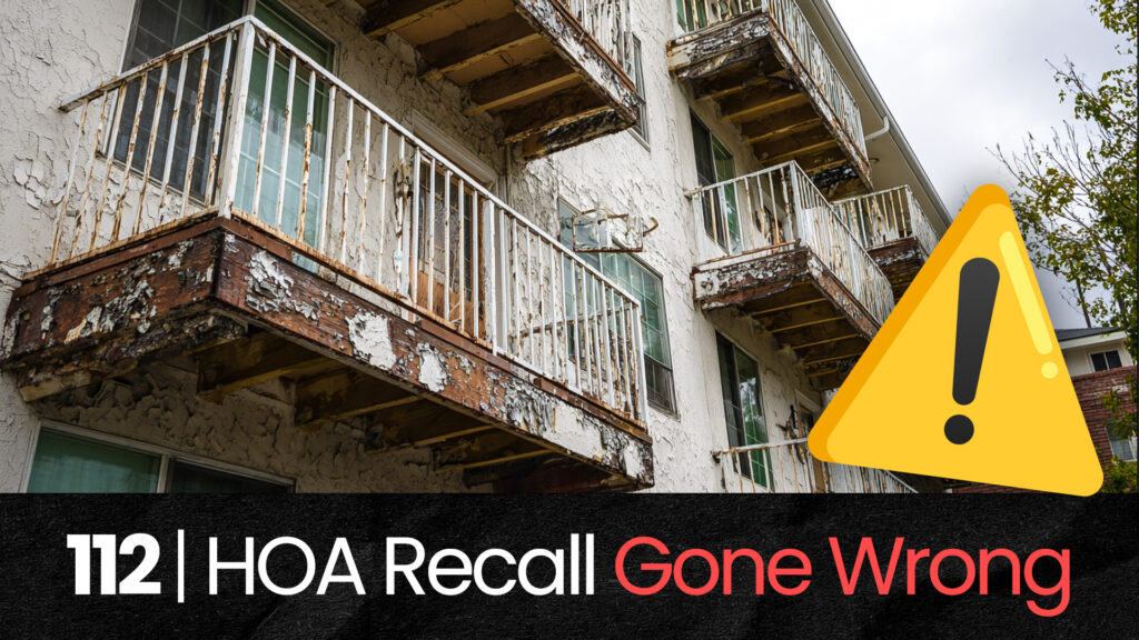 112 | HOA Board Heroes: What Happens When an HOA Board Is Recalled? hoa-podcast