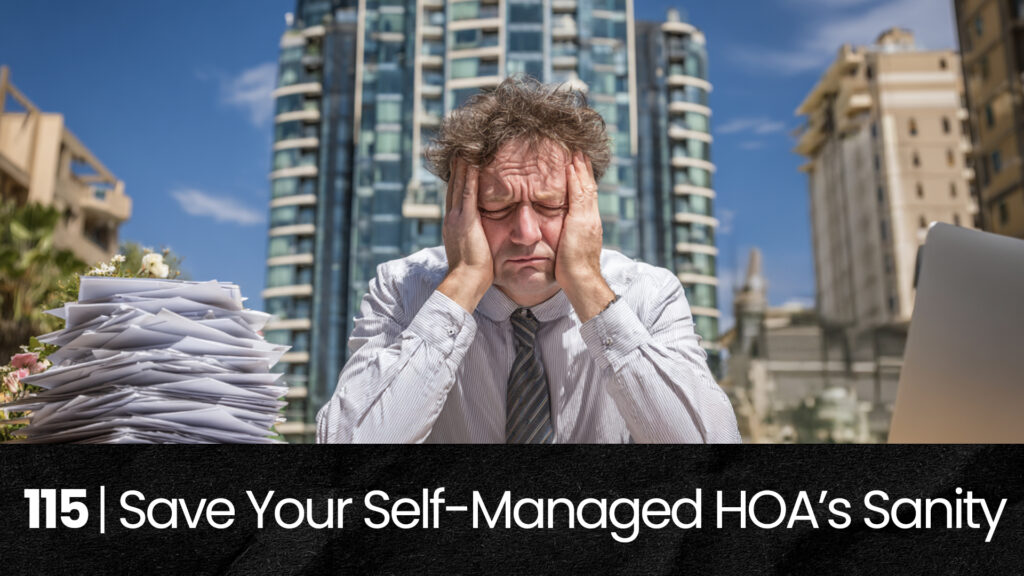 115 | How HOA Assist Helps Self-Managed Communities Succeed hoa-podcast