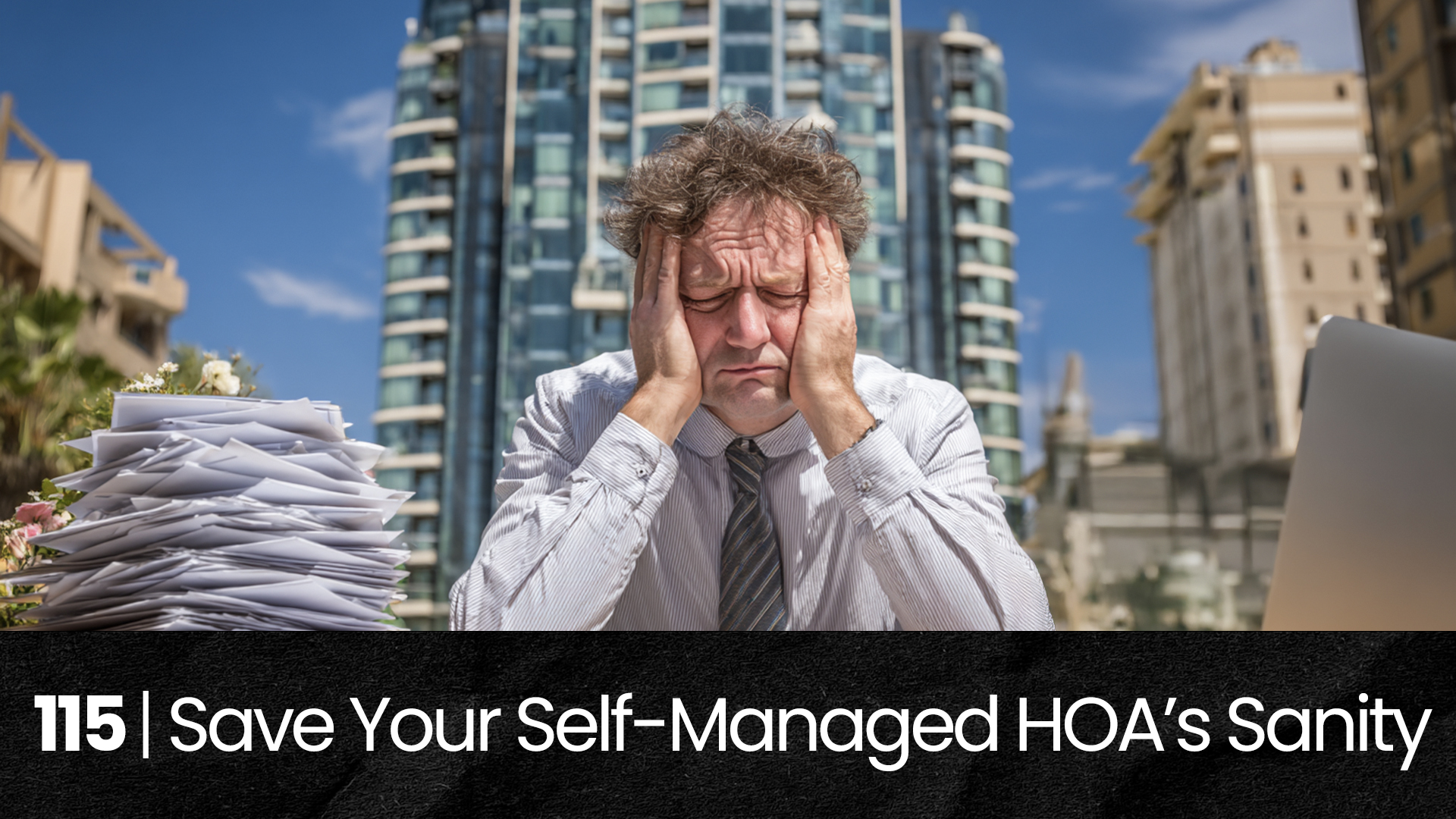 115 | How HOA Assist Helps Self-Managed Communities Succeed hoa-podcast